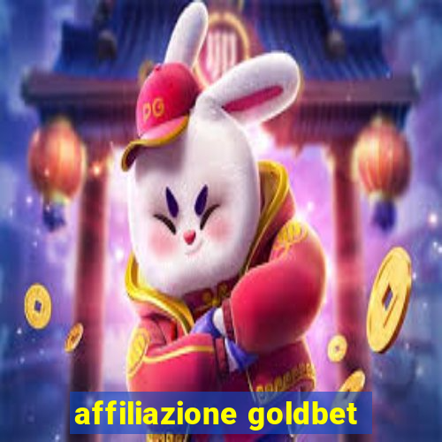 affiliazione goldbet